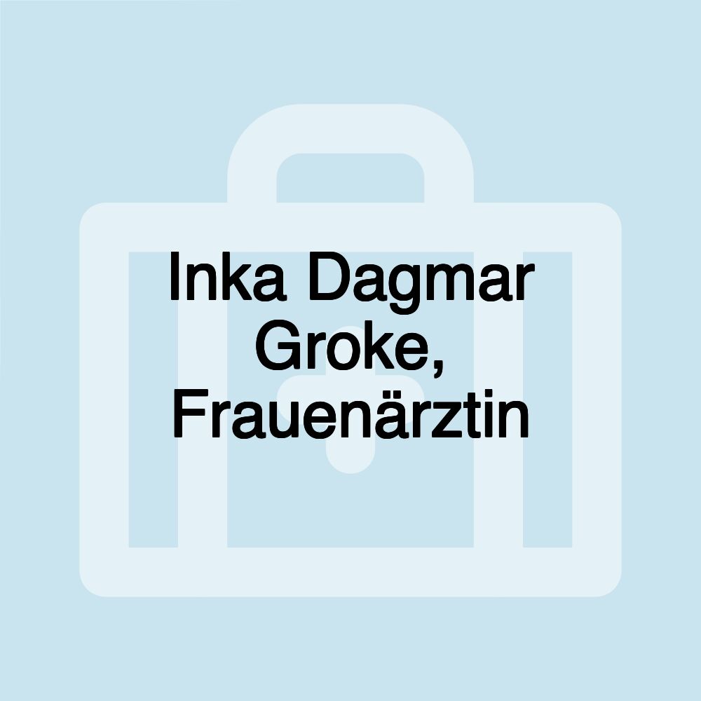 Inka Dagmar Groke, Frauenärztin