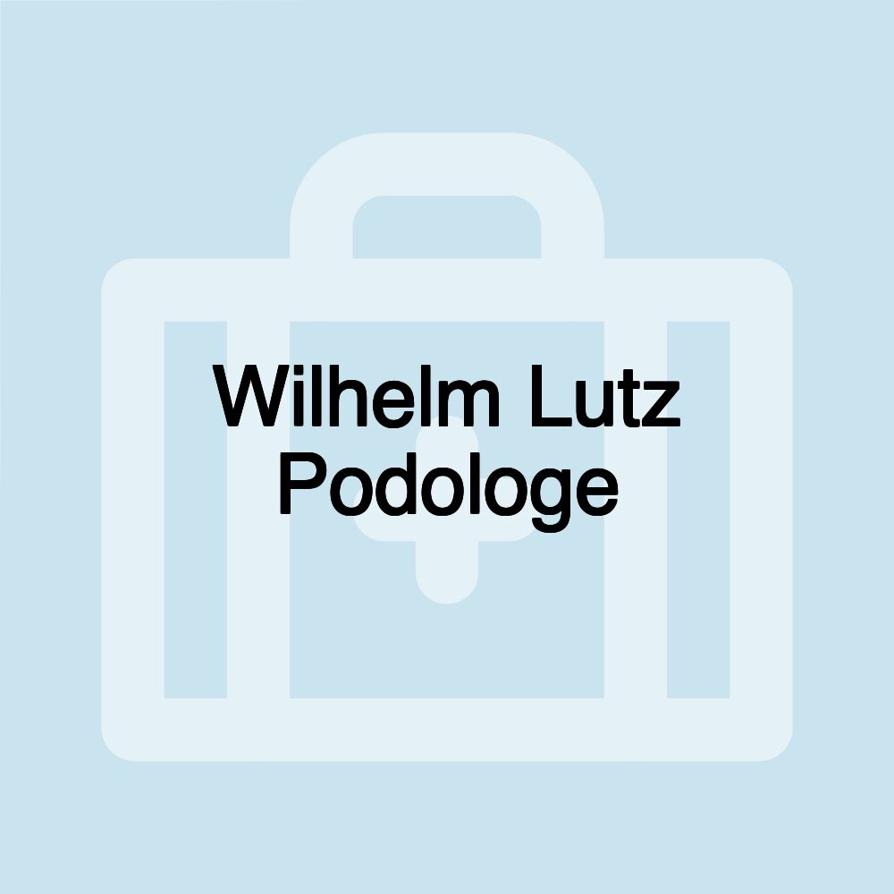 Wilhelm Lutz Podologe