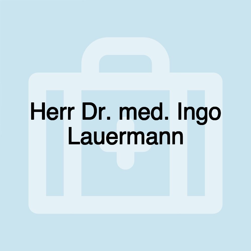 Herr Dr. med. Ingo Lauermann