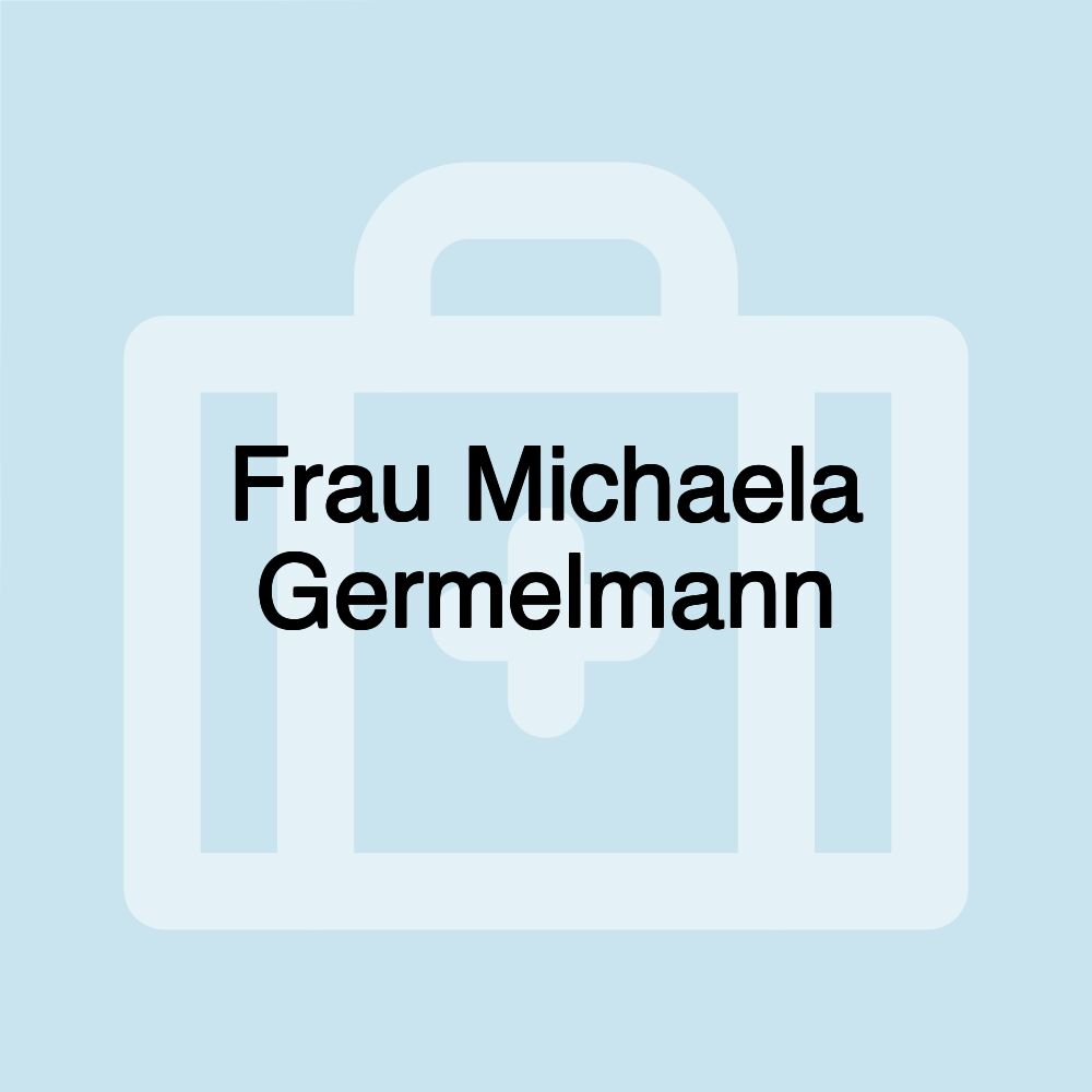 Frau Michaela Germelmann