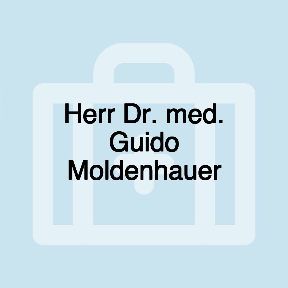 Herr Dr. med. Guido Moldenhauer