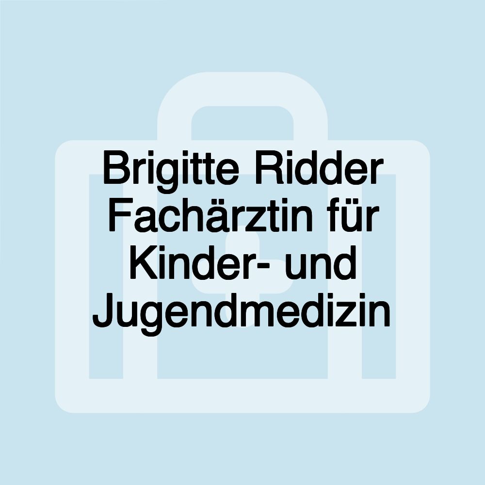 Brigitte Ridder Fachärztin für Kinder- und Jugendmedizin