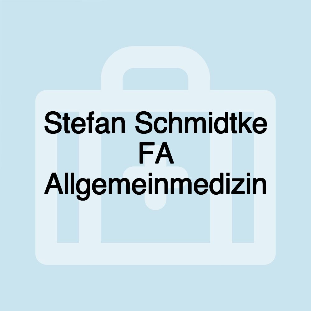 Stefan Schmidtke FA Allgemeinmedizin