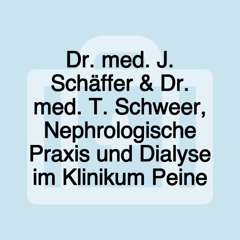 Dr. med. J. Schäffer & Dr. med. T. Schweer, Nephrologische Praxis und Dialyse im Klinikum Peine