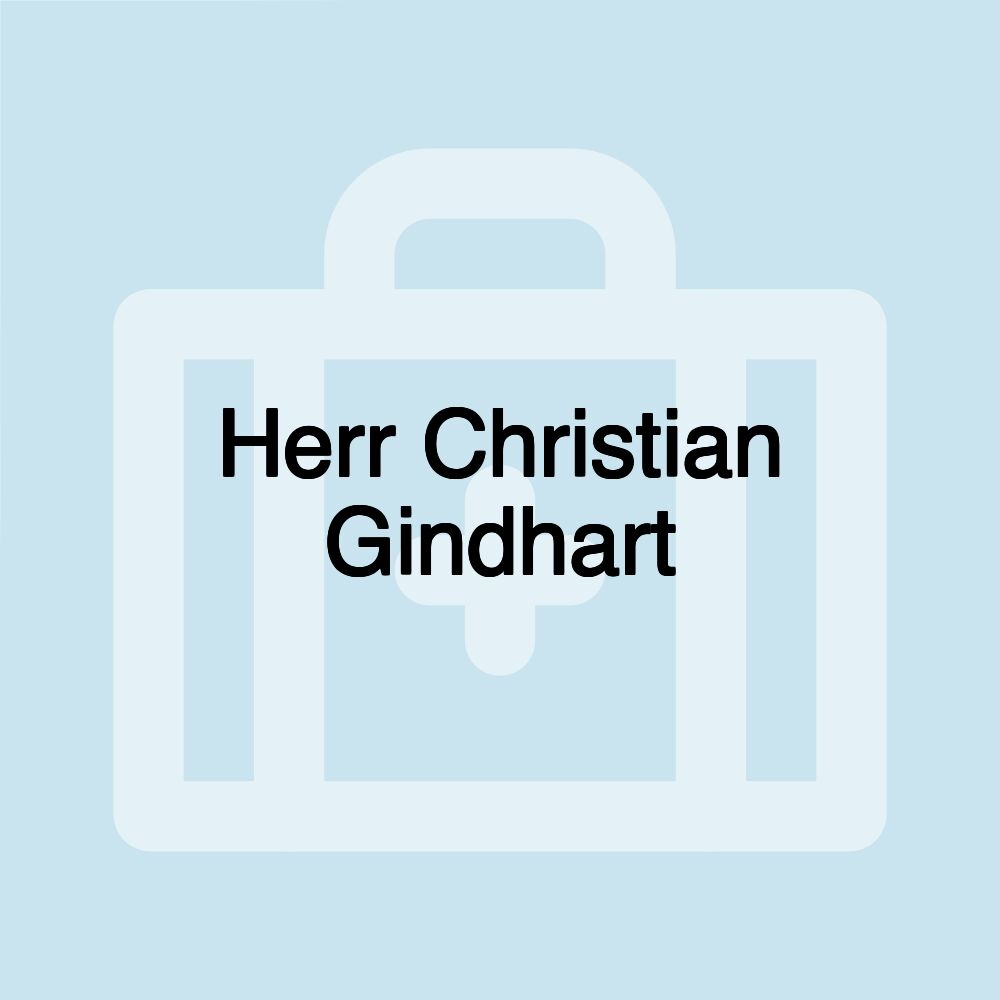 Herr Christian Gindhart