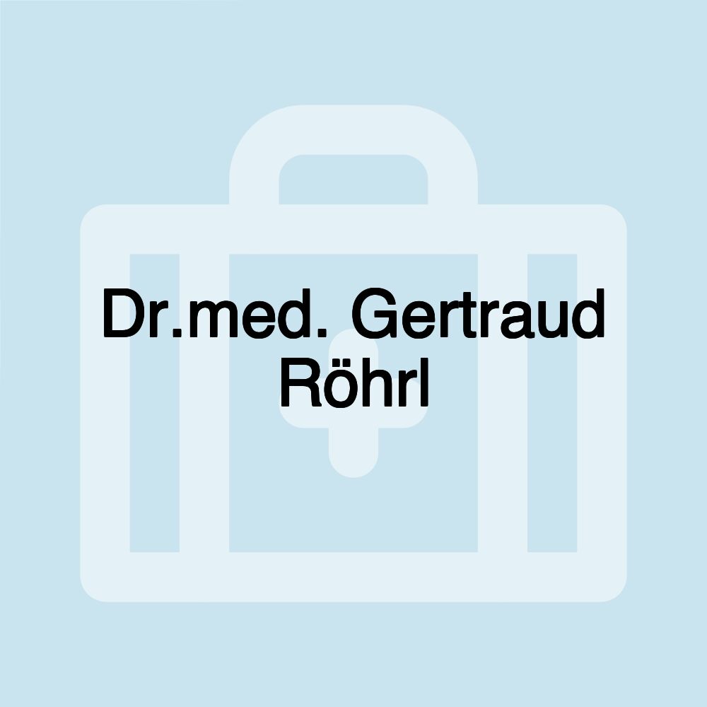 Dr.med. Gertraud Röhrl