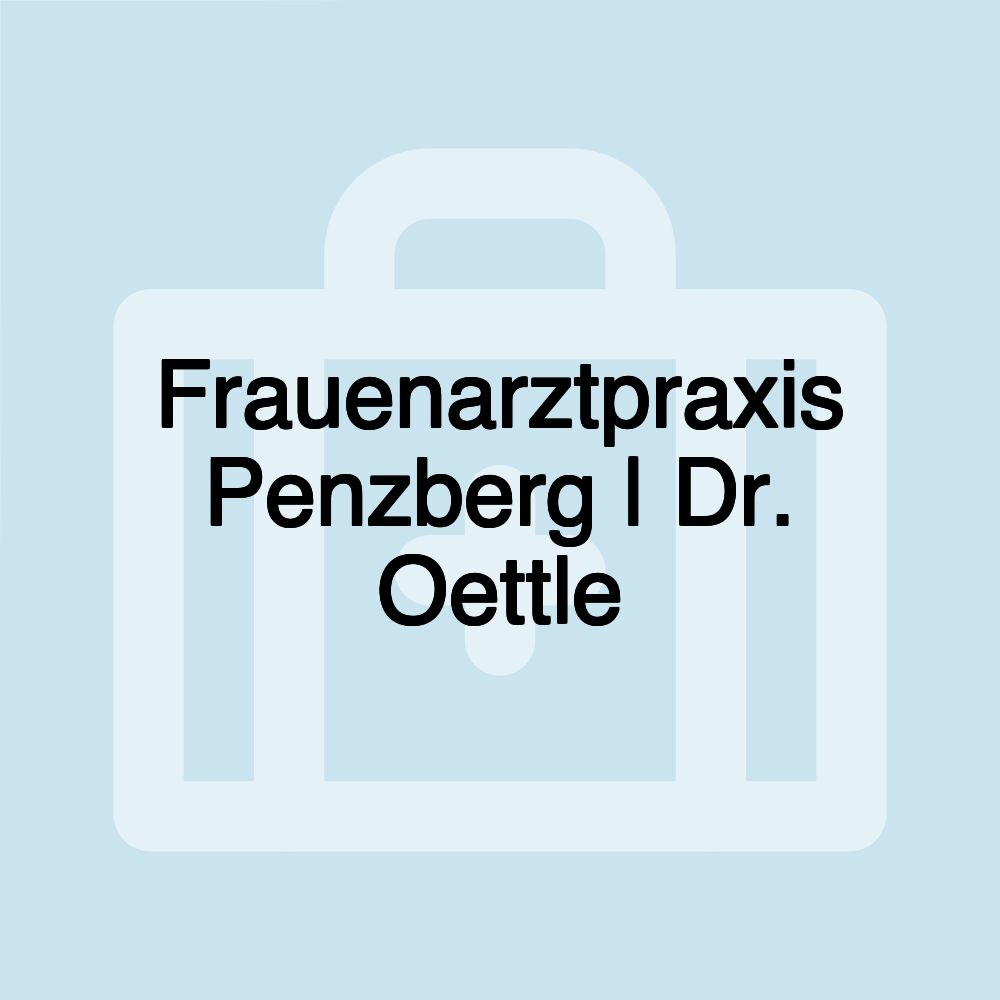 Frauenarztpraxis Penzberg | Dr. Oettle