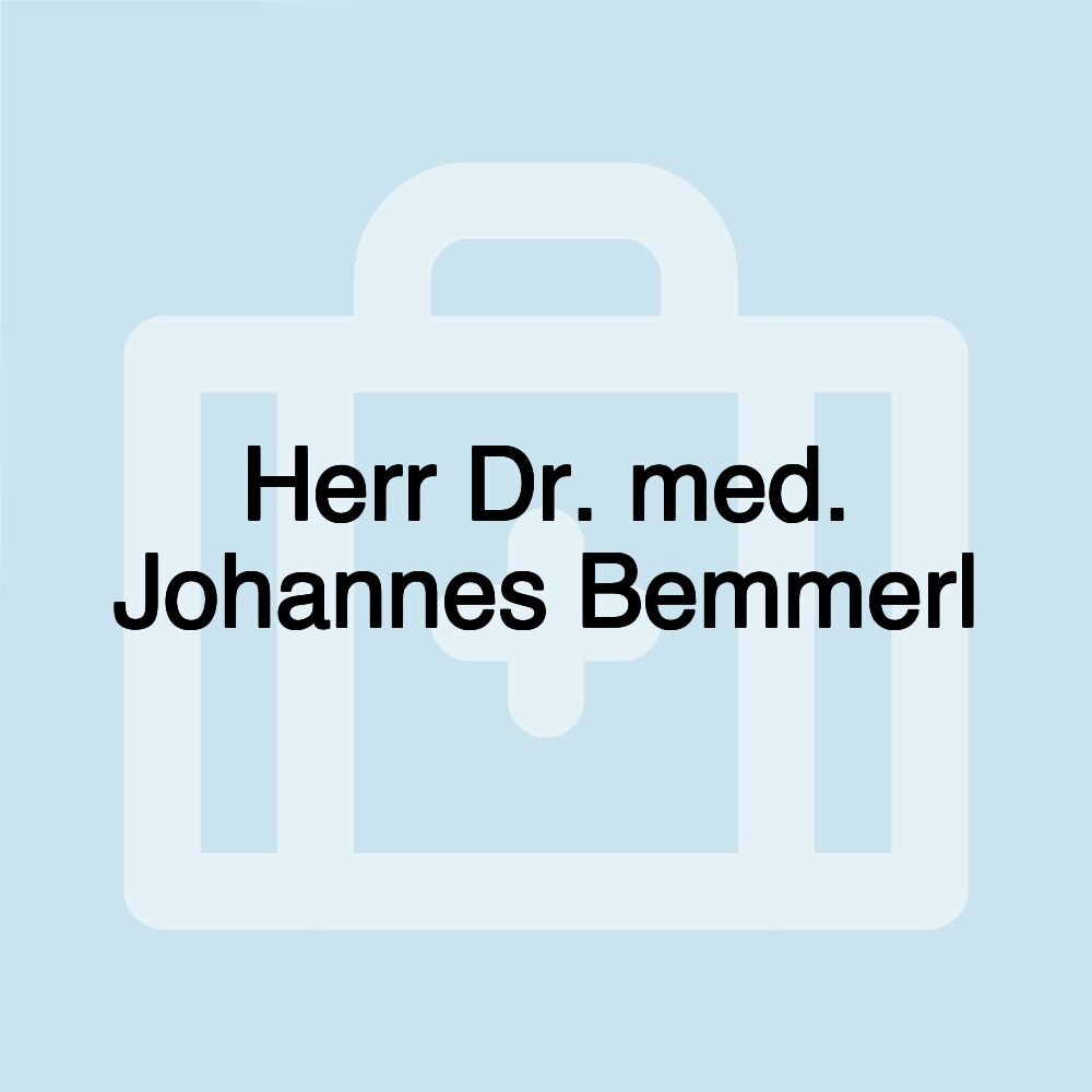 Herr Dr. med. Johannes Bemmerl