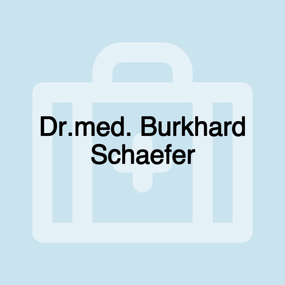 Dr.med. Burkhard Schaefer