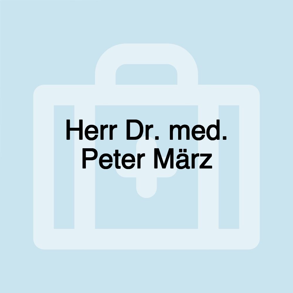 Herr Dr. med. Peter März