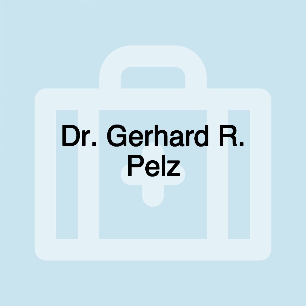 Dr. Gerhard R. Pelz