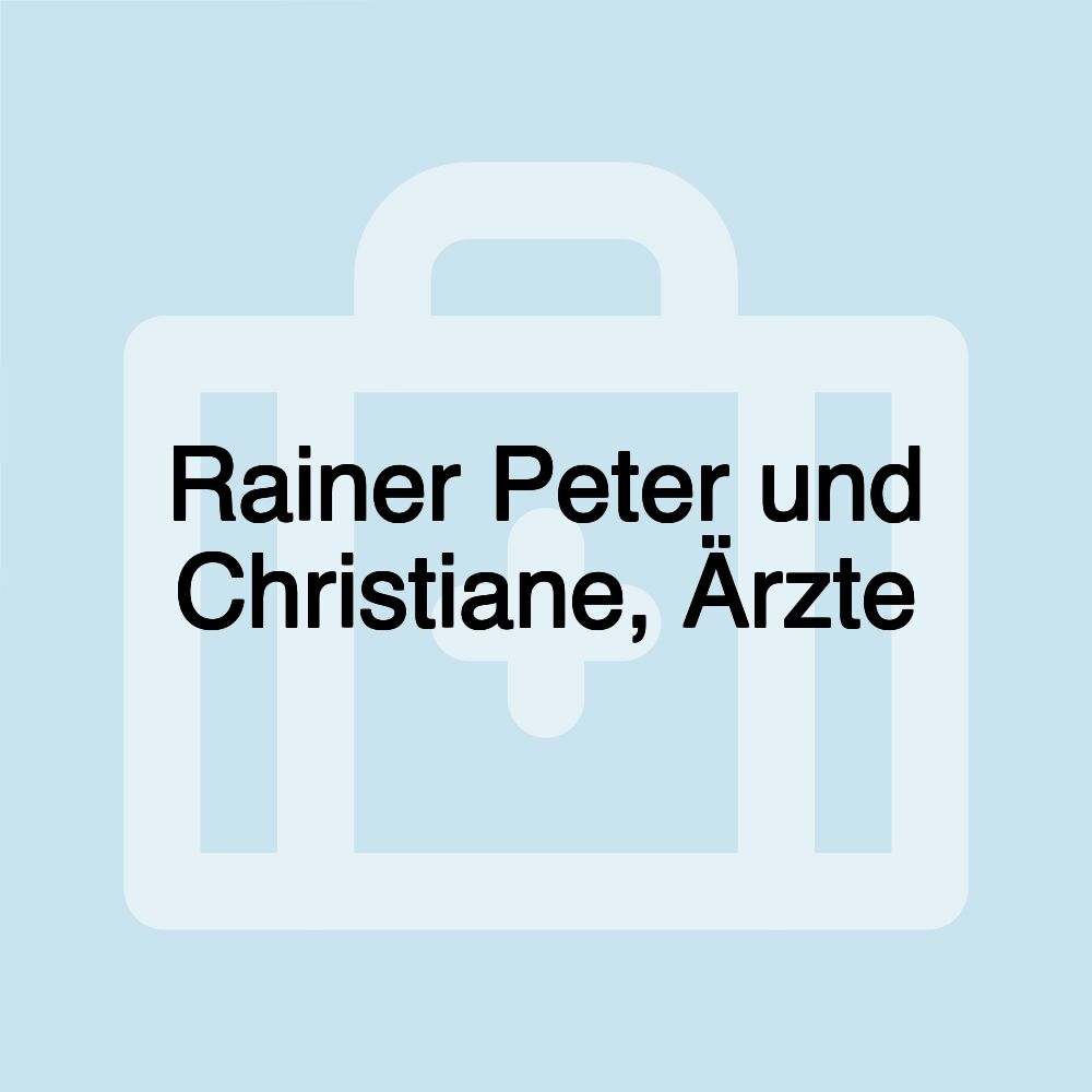 Rainer Peter und Christiane, Ärzte