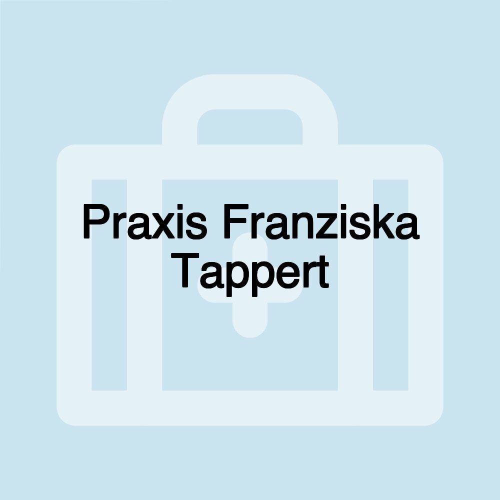 Praxis Franziska Tappert