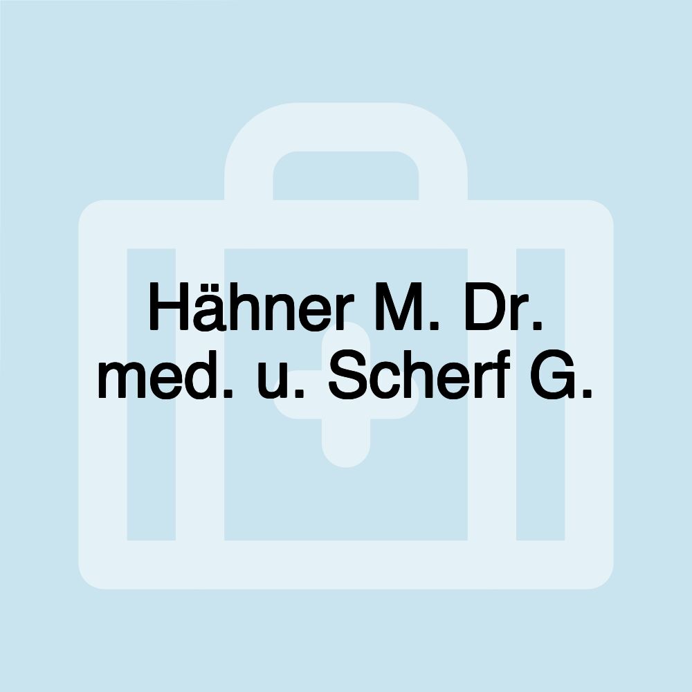 Hähner M. Dr. med. u. Scherf G.