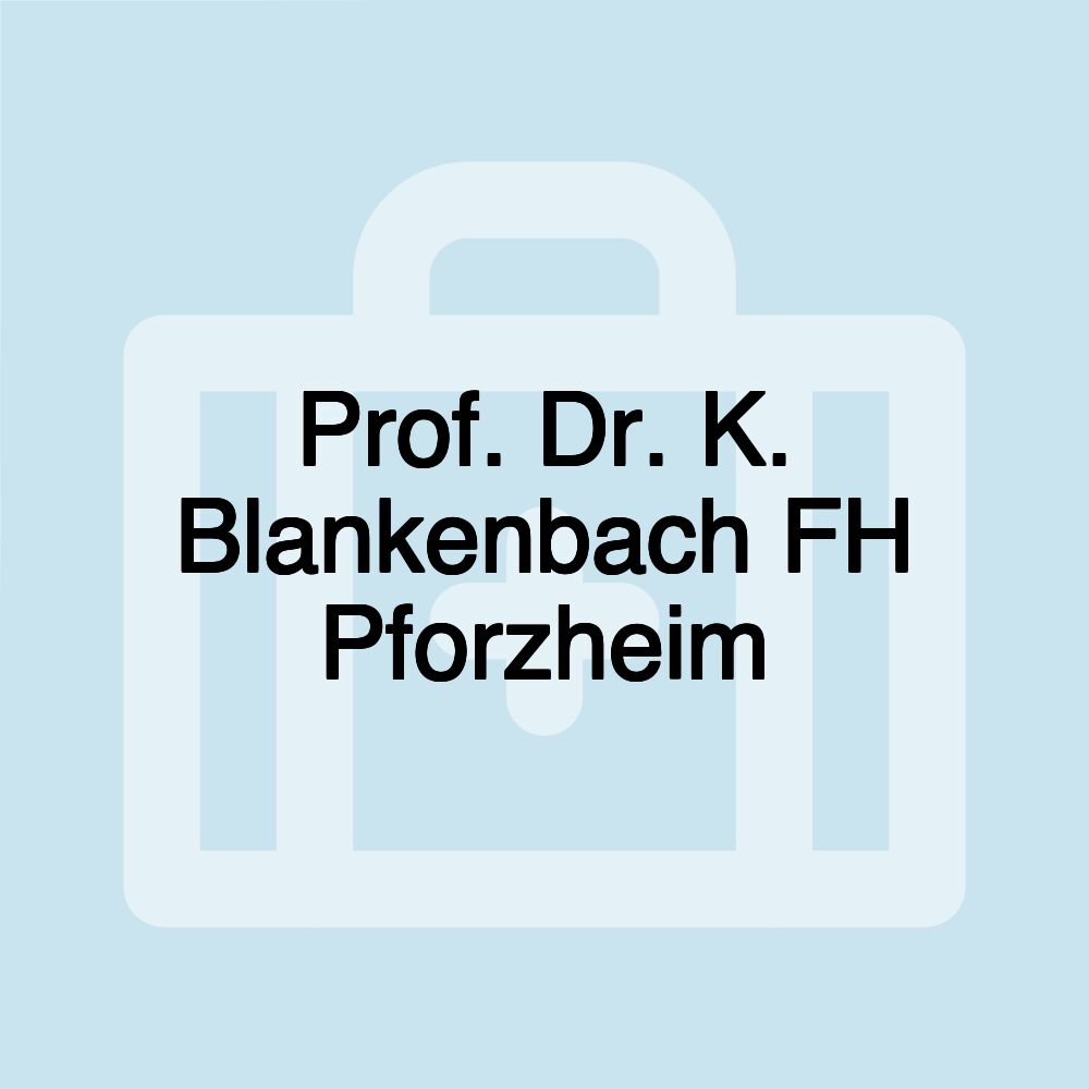 Prof. Dr. K. Blankenbach FH Pforzheim