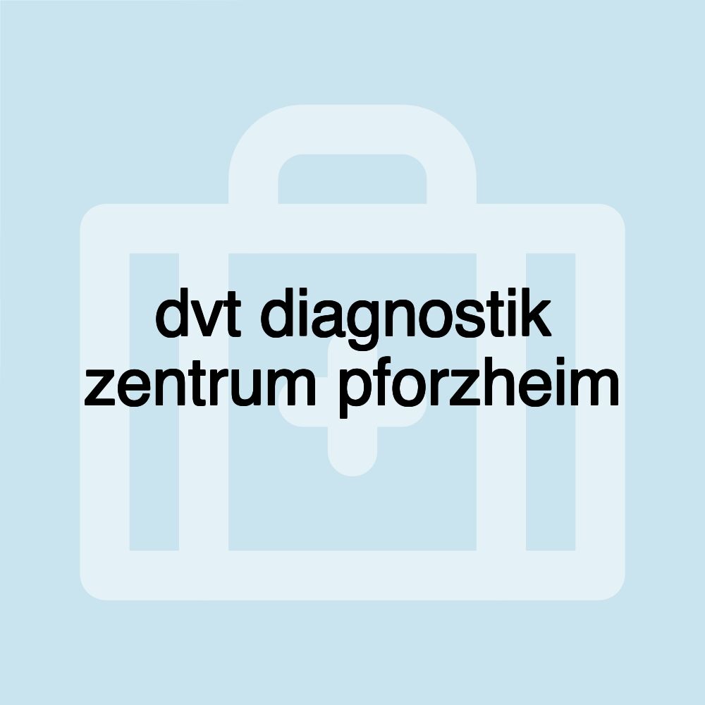 dvt diagnostik zentrum pforzheim