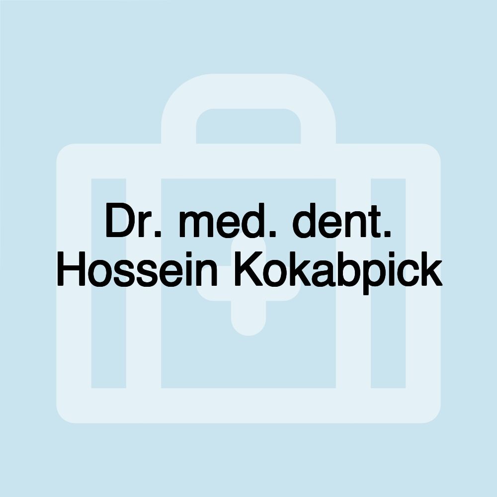 Dr. med. dent. Hossein Kokabpick