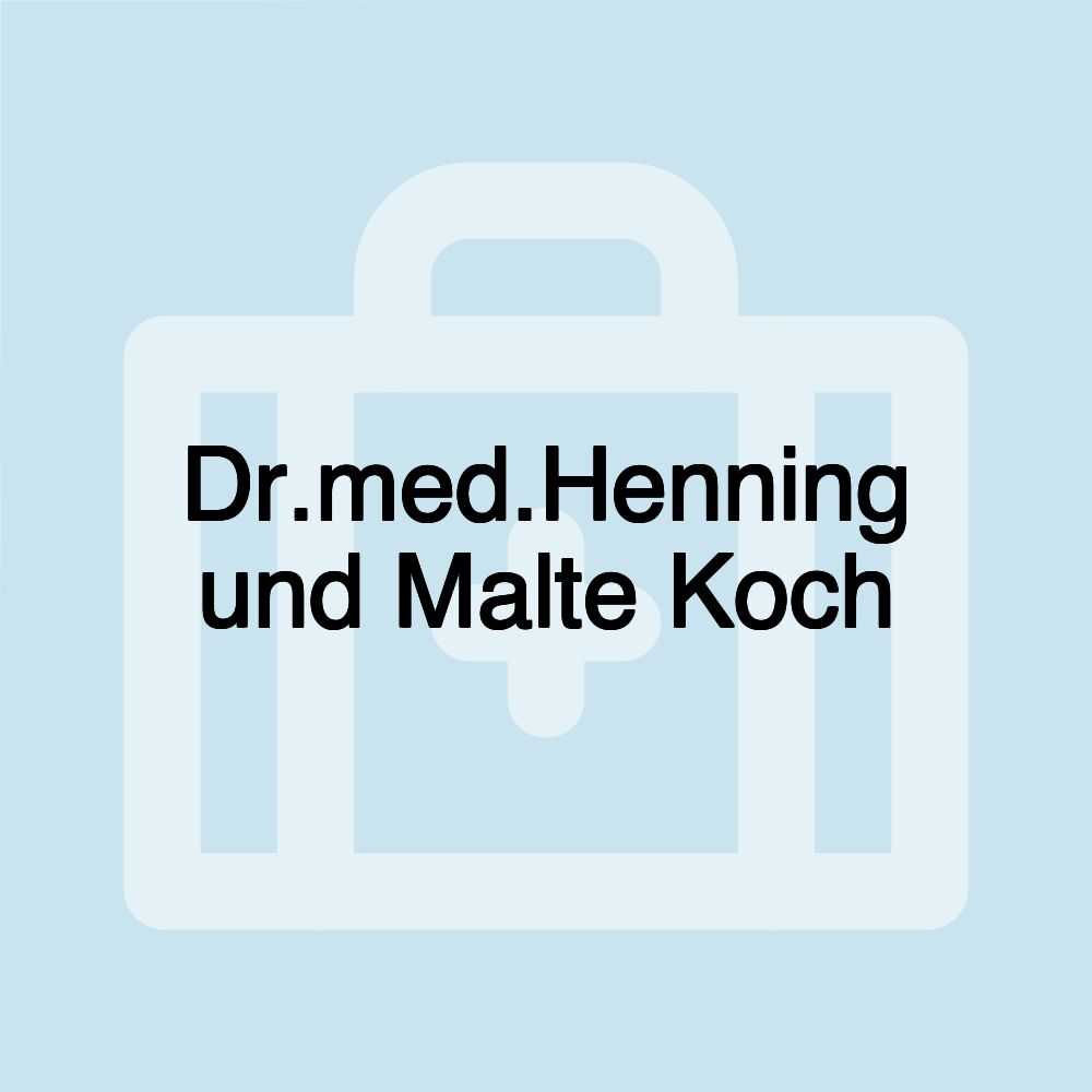 Dr.med.Henning und Malte Koch