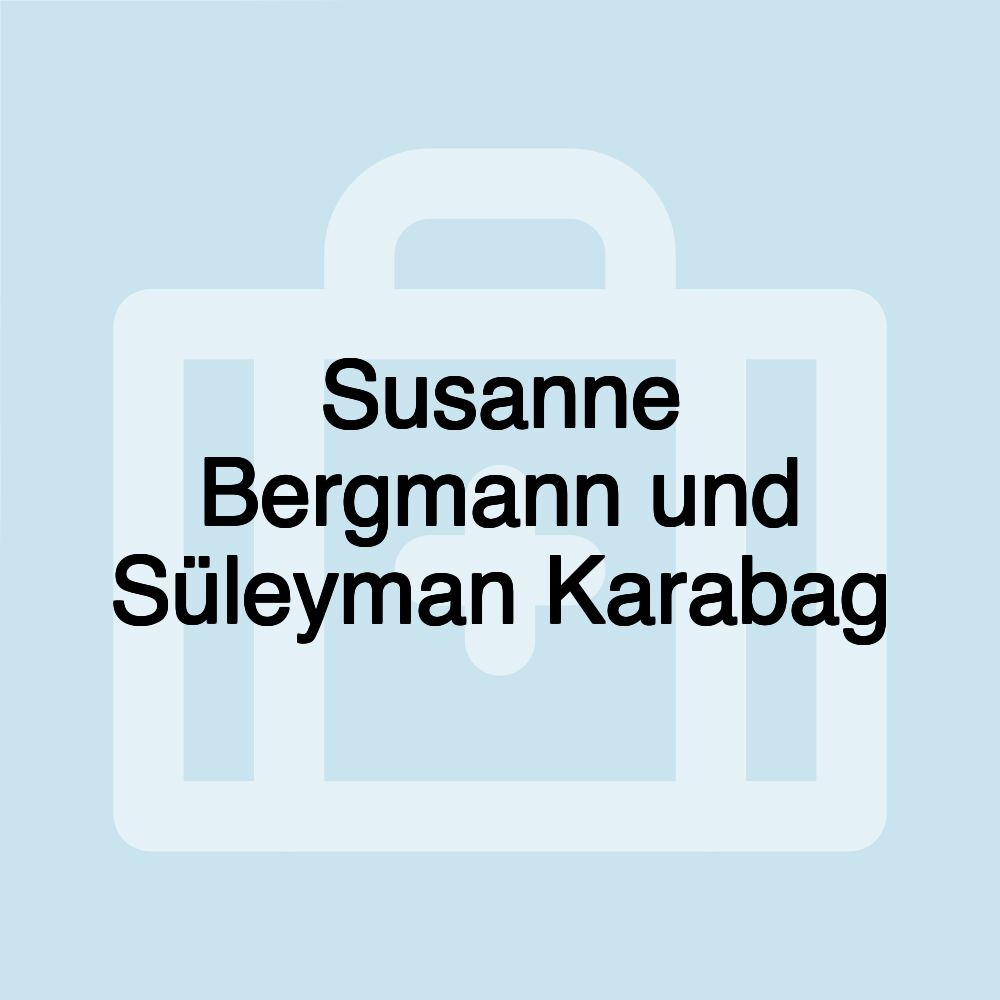 Susanne Bergmann und Süleyman Karabag