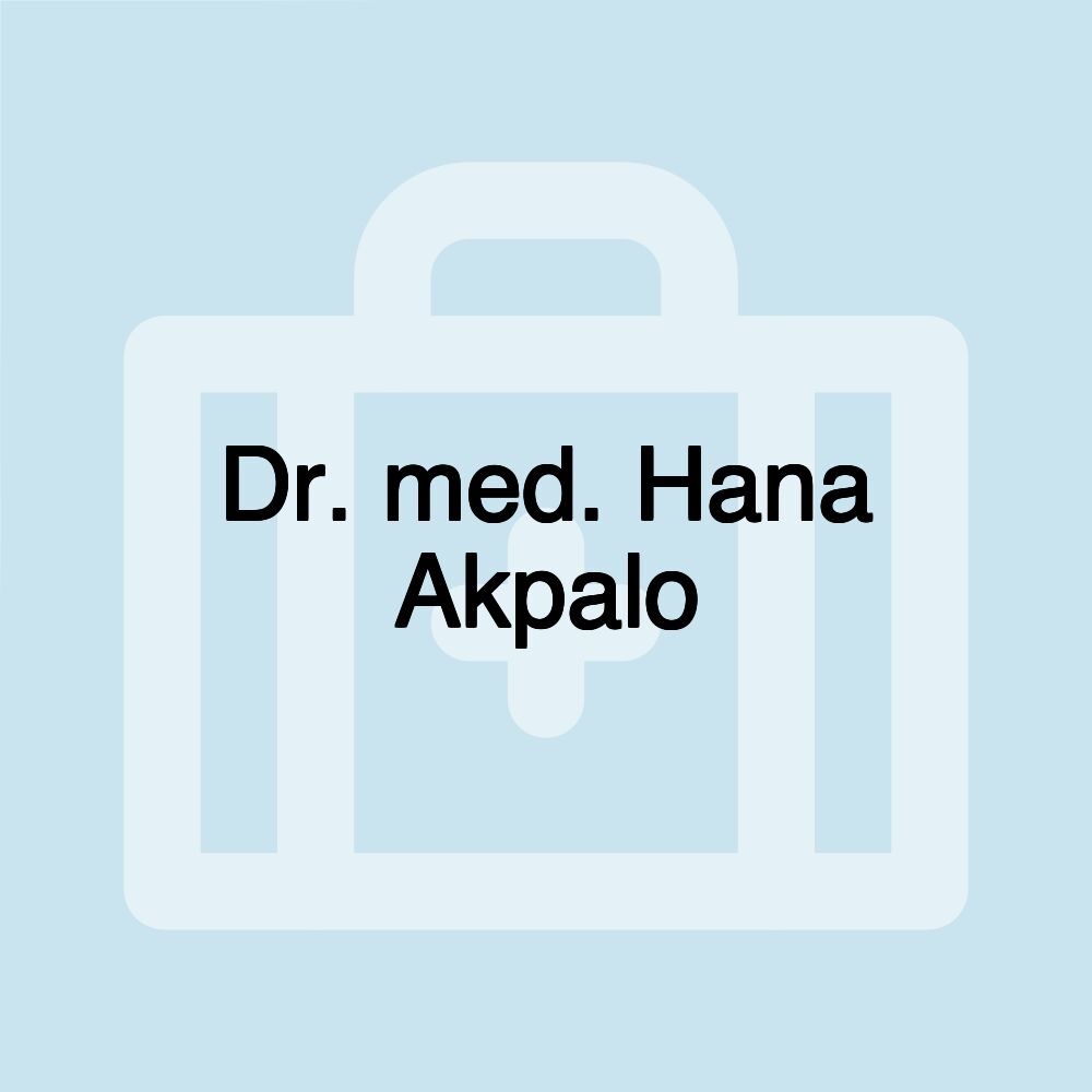 Dr. med. Hana Akpalo