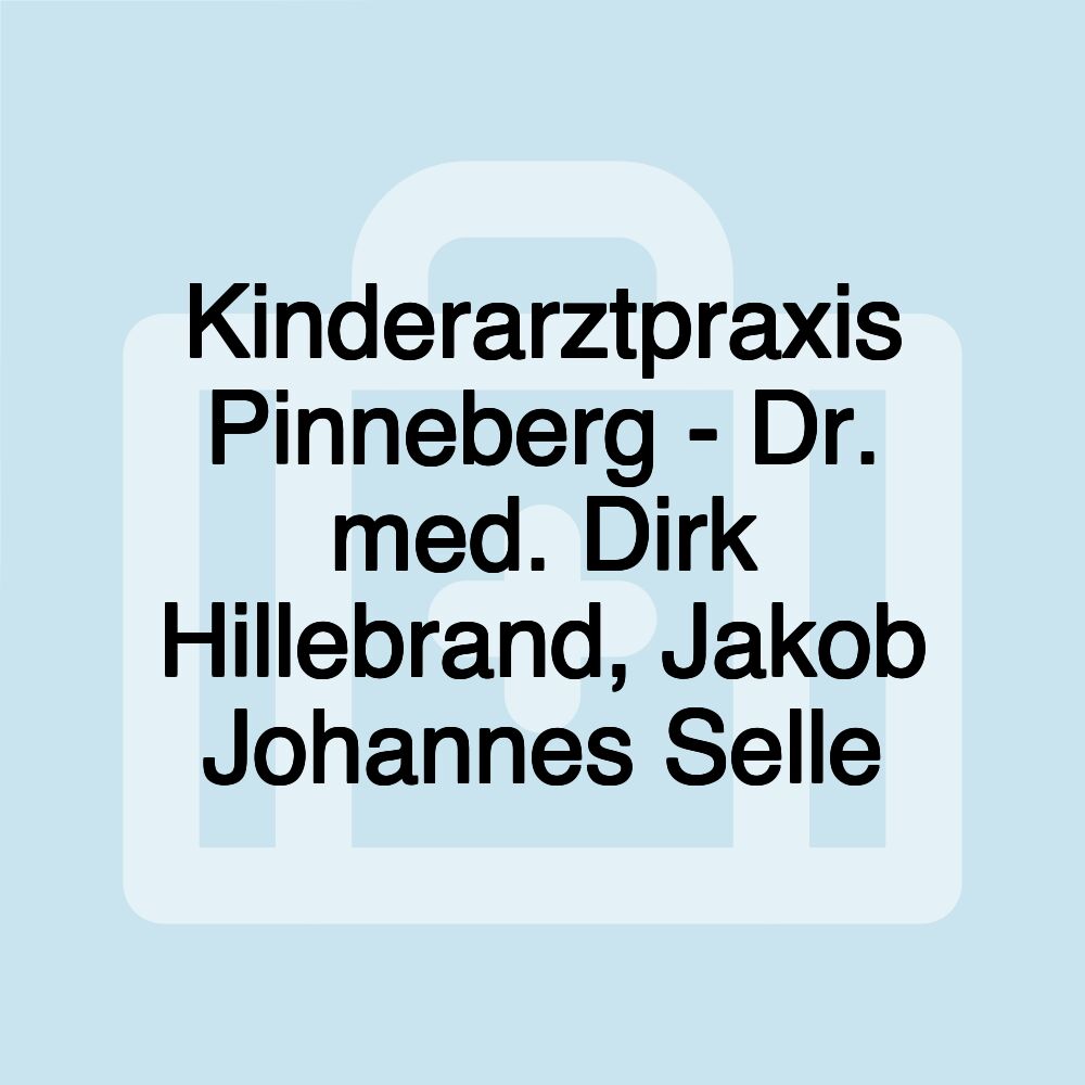 Kinderarztpraxis Pinneberg - Dr. med. Dirk Hillebrand, Jakob Johannes Selle