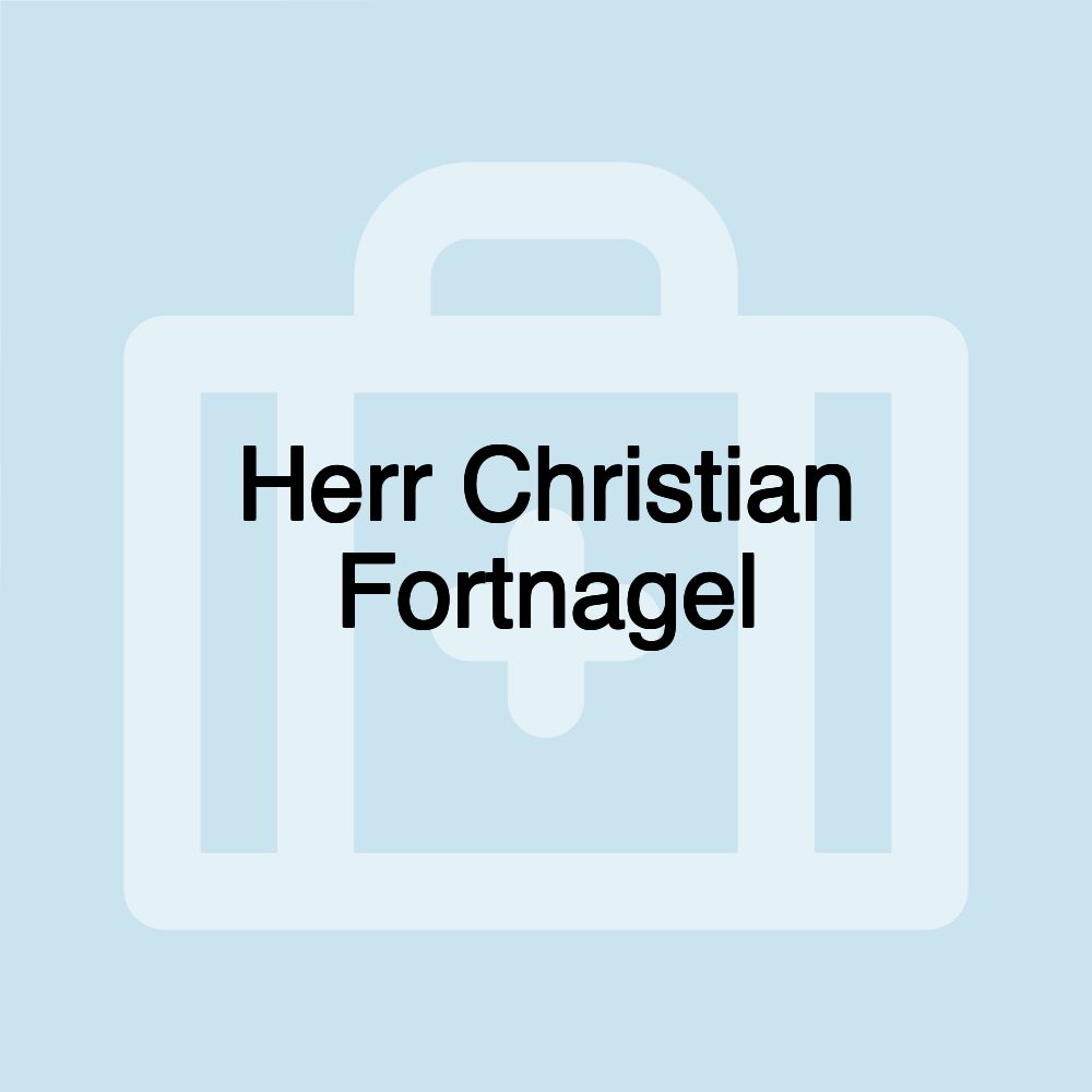 Herr Christian Fortnagel