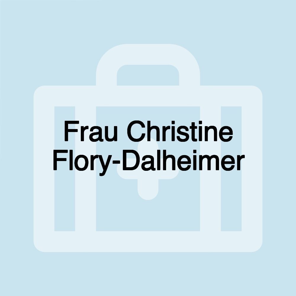 Frau Christine Flory-Dalheimer