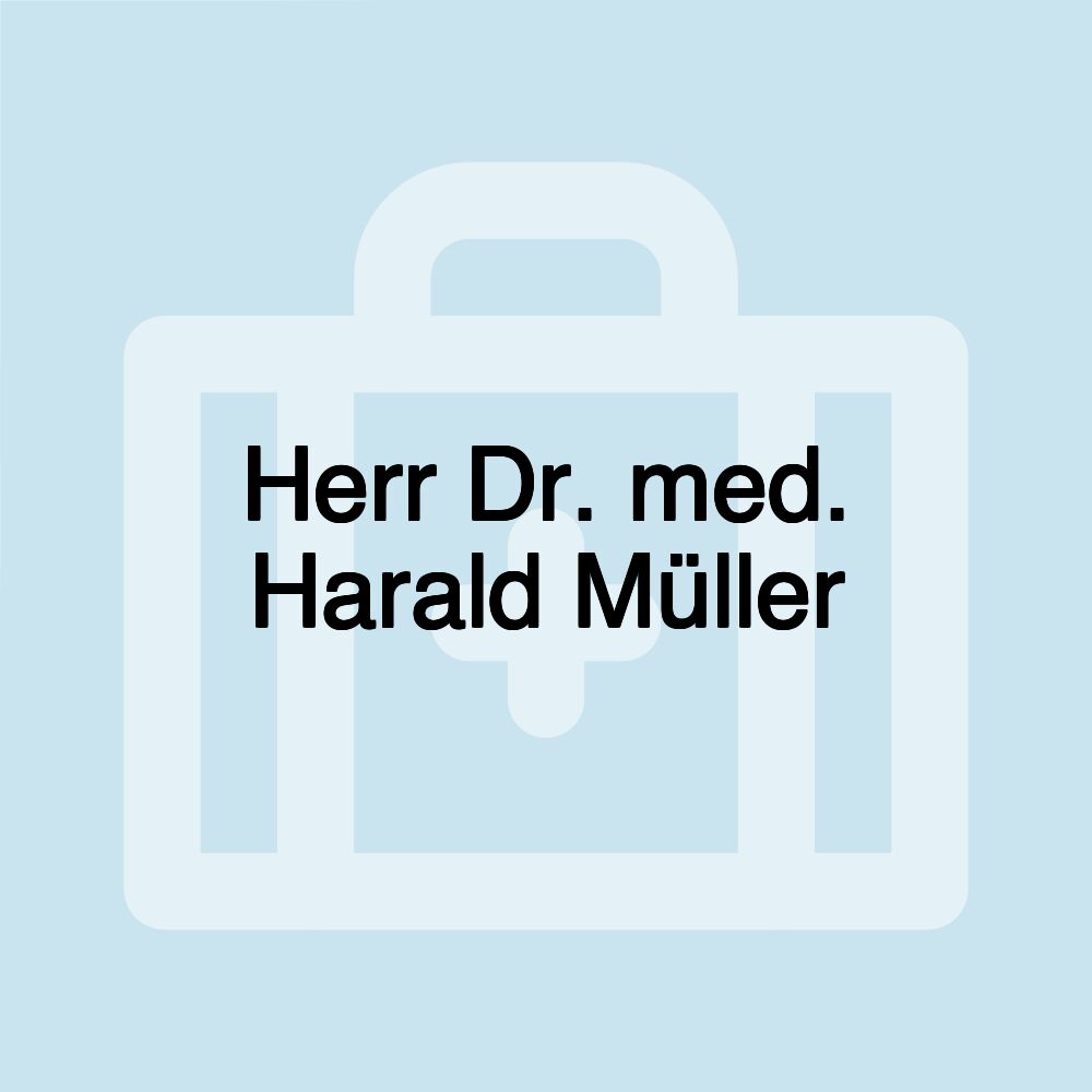 Herr Dr. med. Harald Müller