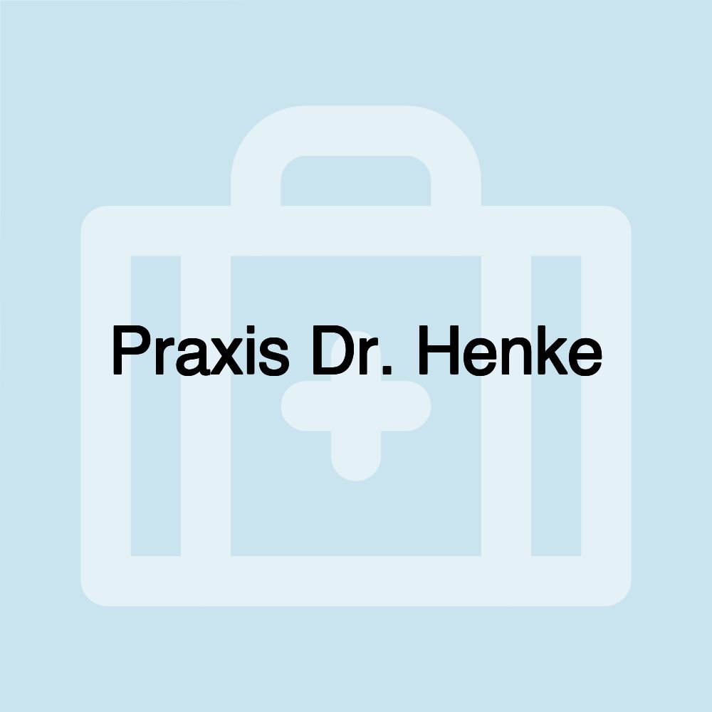 Praxis Dr. Henke