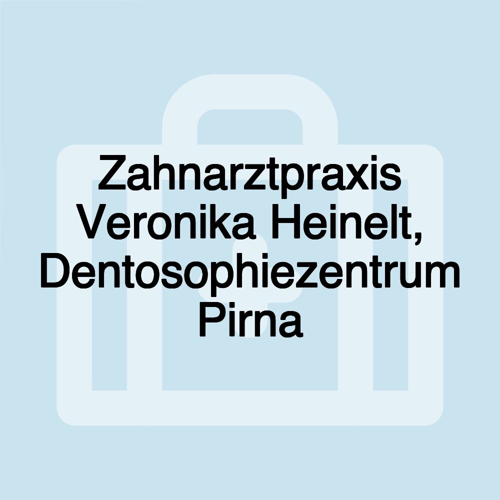 Zahnarztpraxis Veronika Heinelt, Dentosophiezentrum Pirna