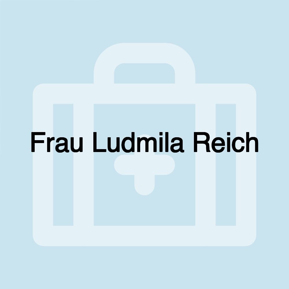 Frau Ludmila Reich