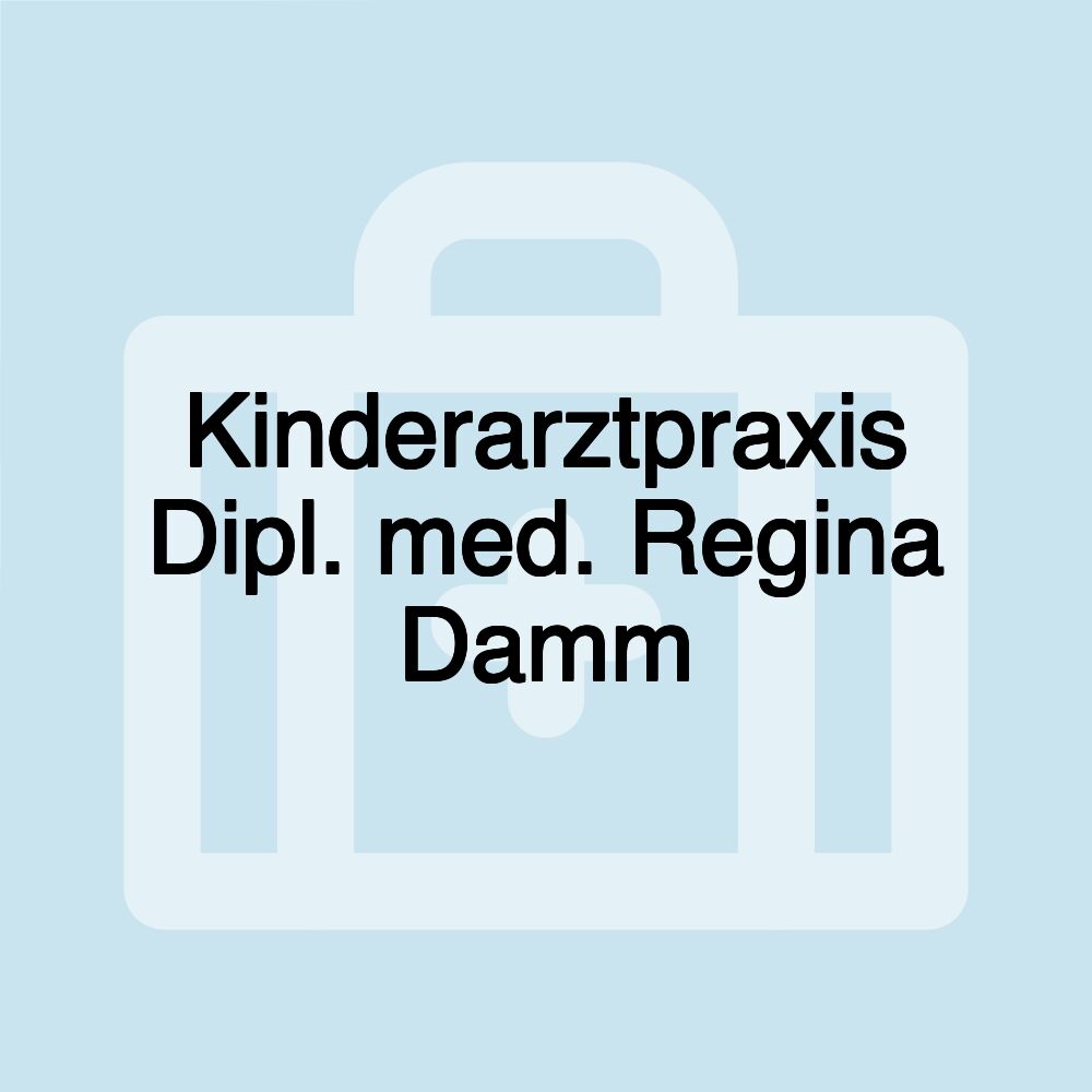 Kinderarztpraxis Dipl. med. Regina Damm