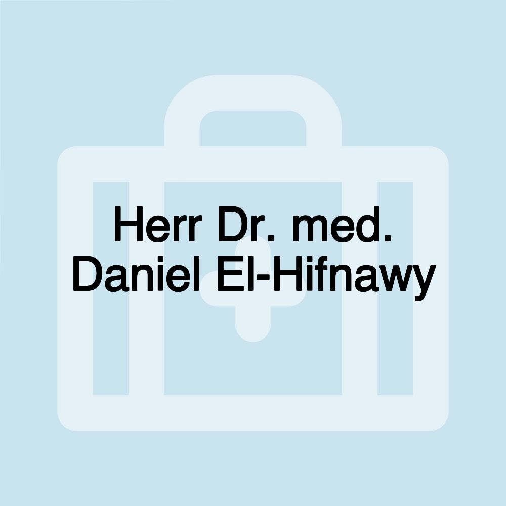 Herr Dr. med. Daniel El-Hifnawy