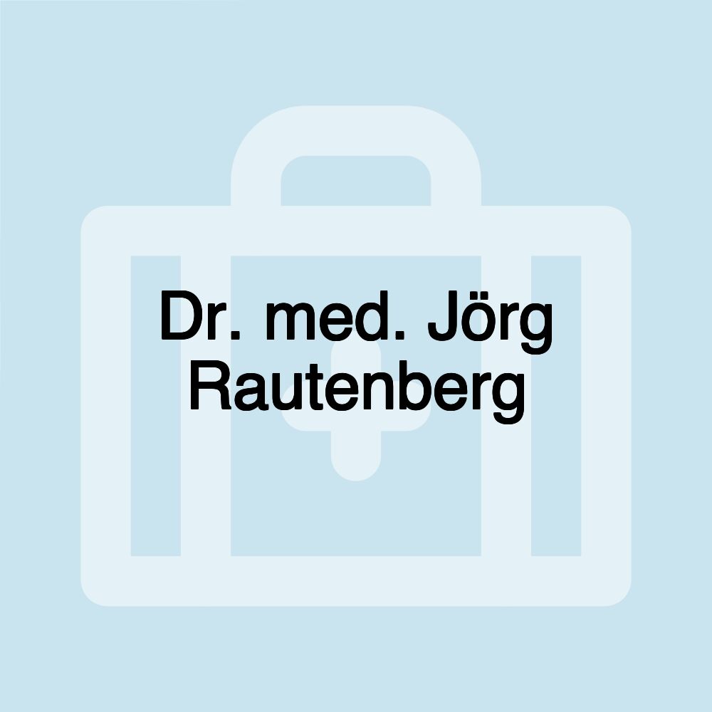 Dr. med. Jörg Rautenberg