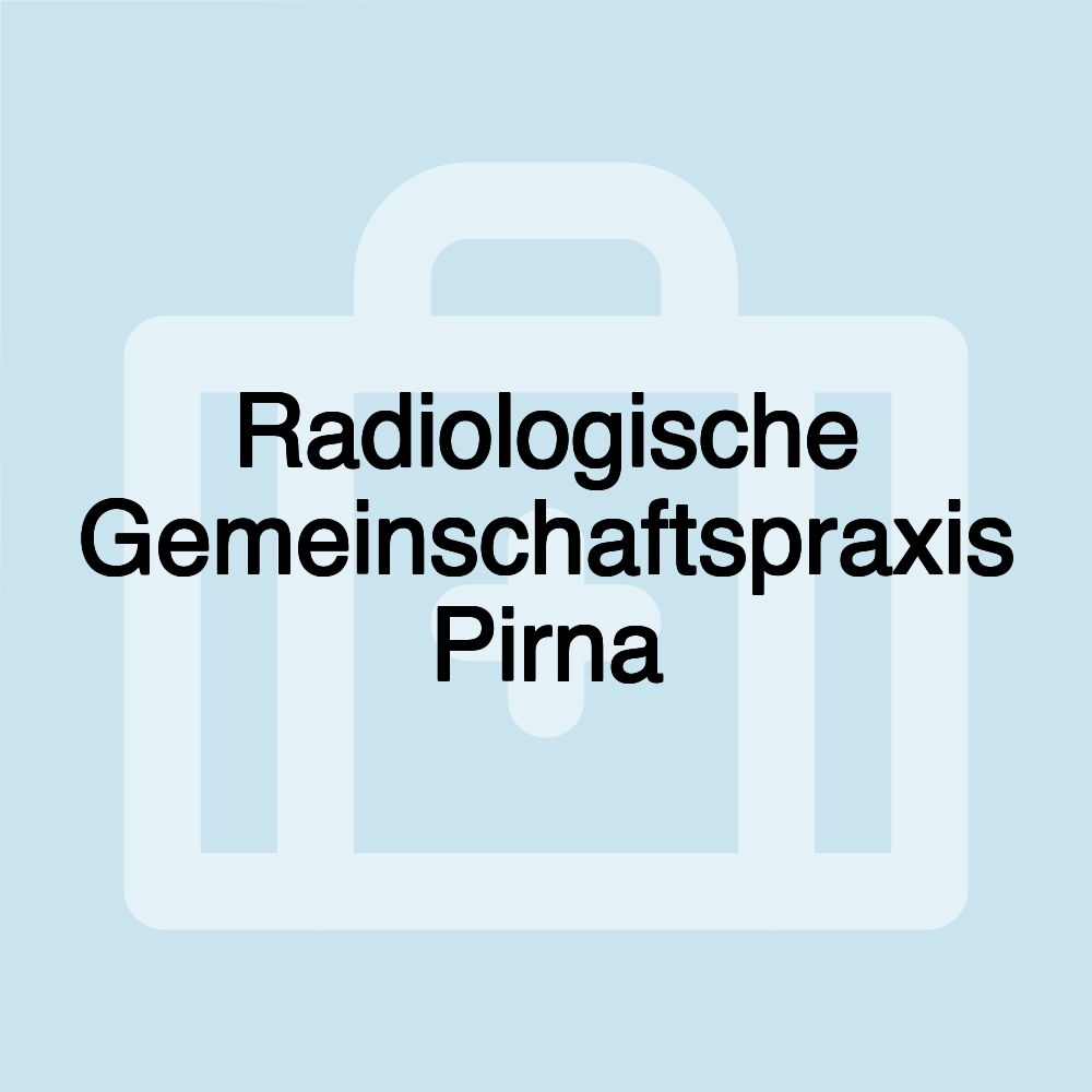 Radiologische Gemeinschaftspraxis Pirna