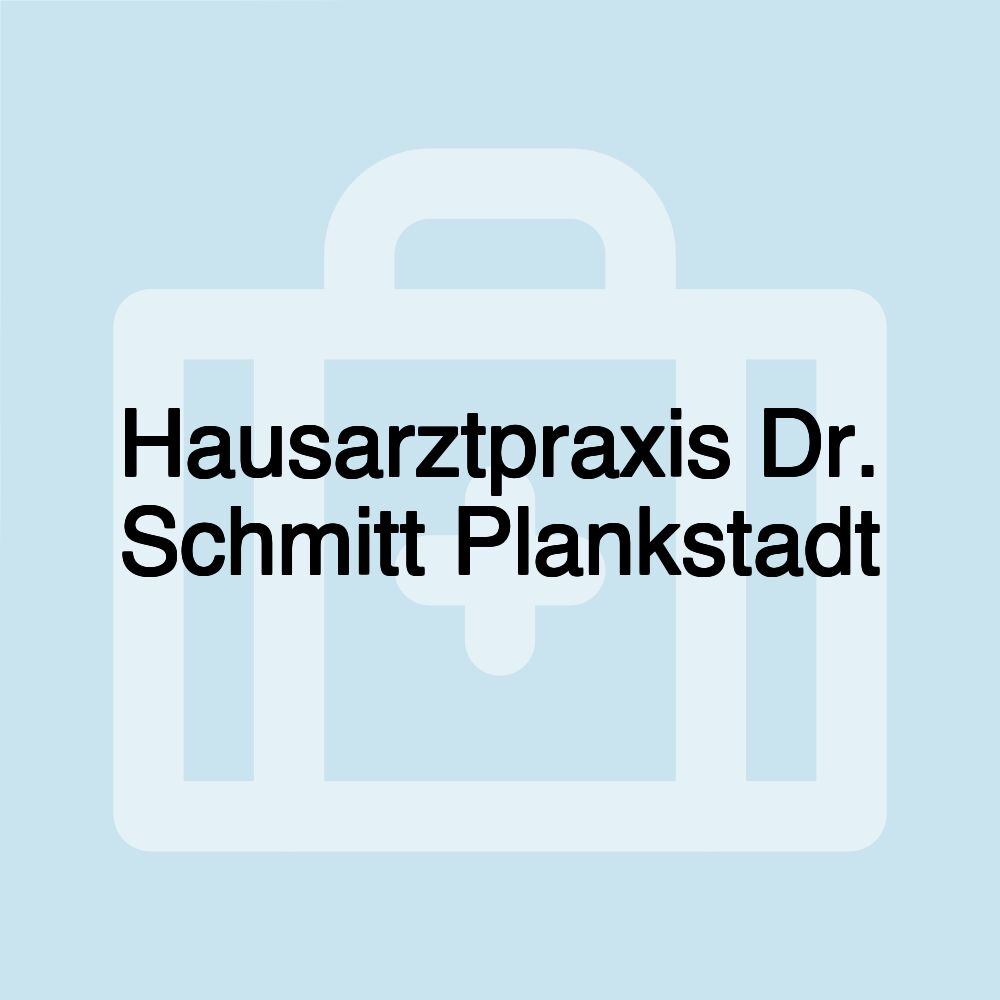 Hausarztpraxis Dr. Schmitt Plankstadt