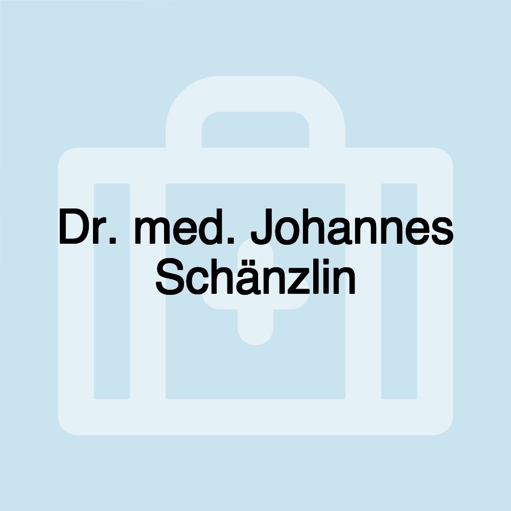 Dr. med. Johannes Schänzlin