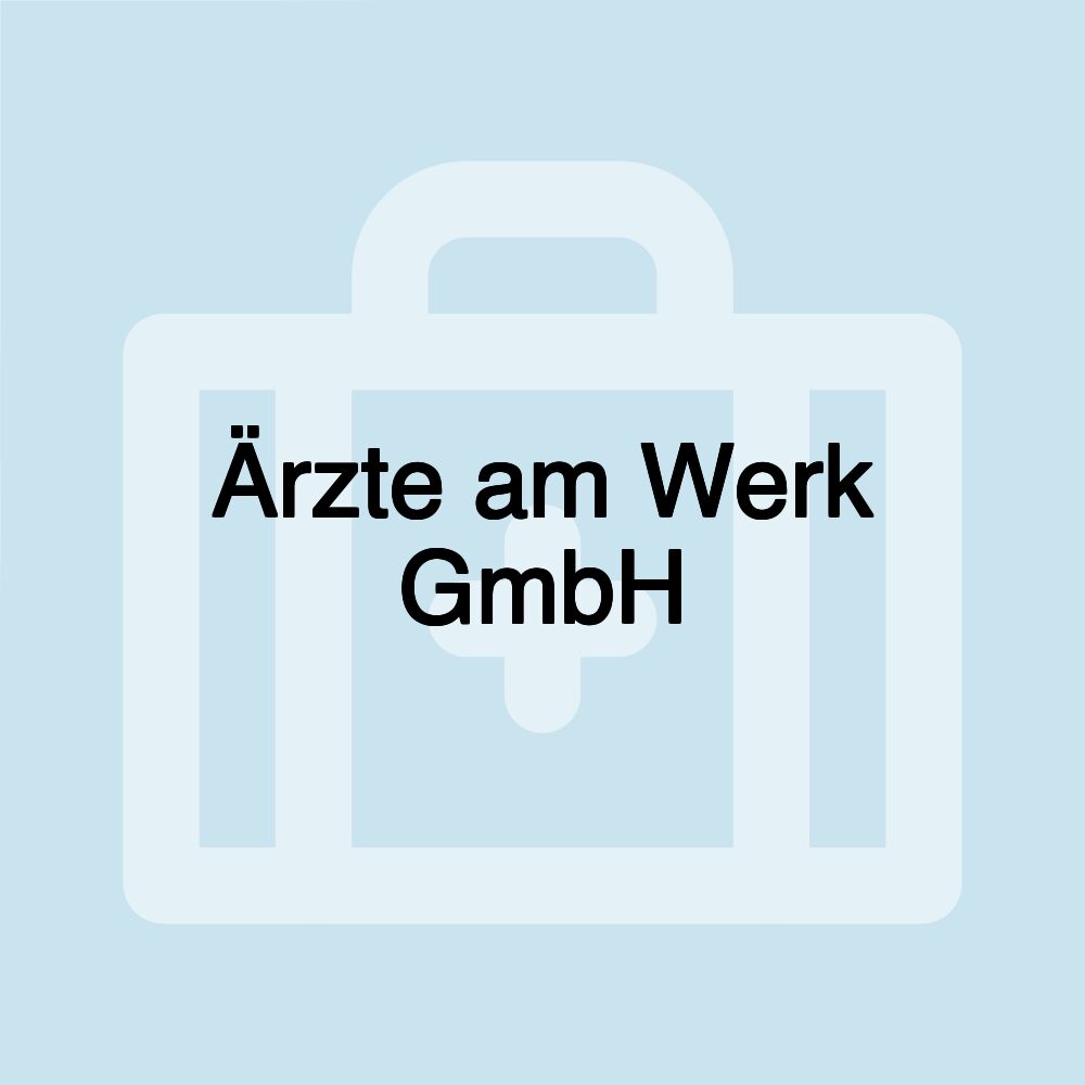 Ärzte am Werk GmbH