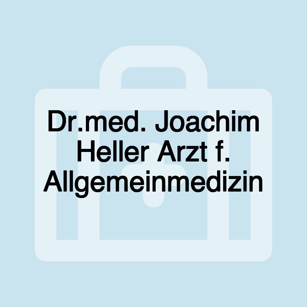 Dr.med. Joachim Heller Arzt f. Allgemeinmedizin