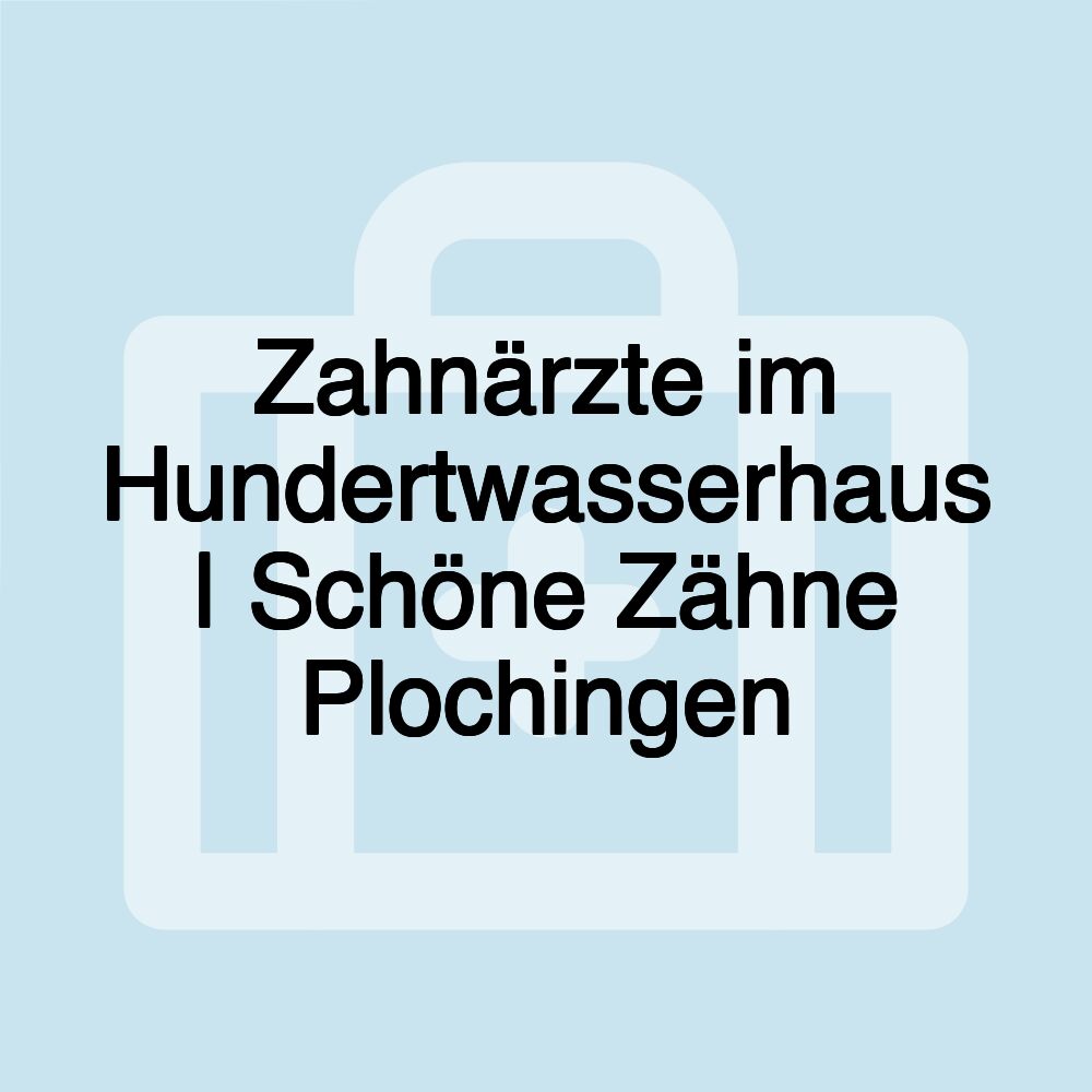 Zahnärzte im Hundertwasserhaus | Schöne Zähne Plochingen