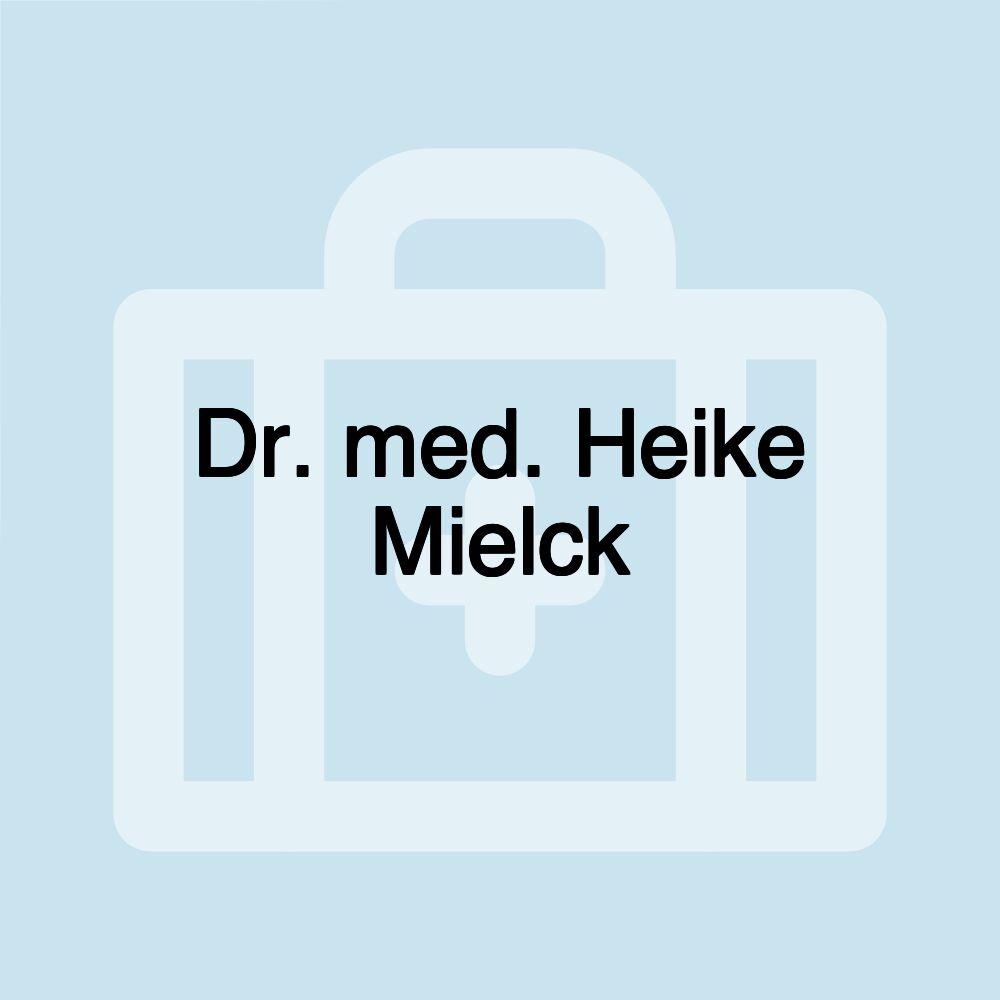 Dr. med. Heike Mielck