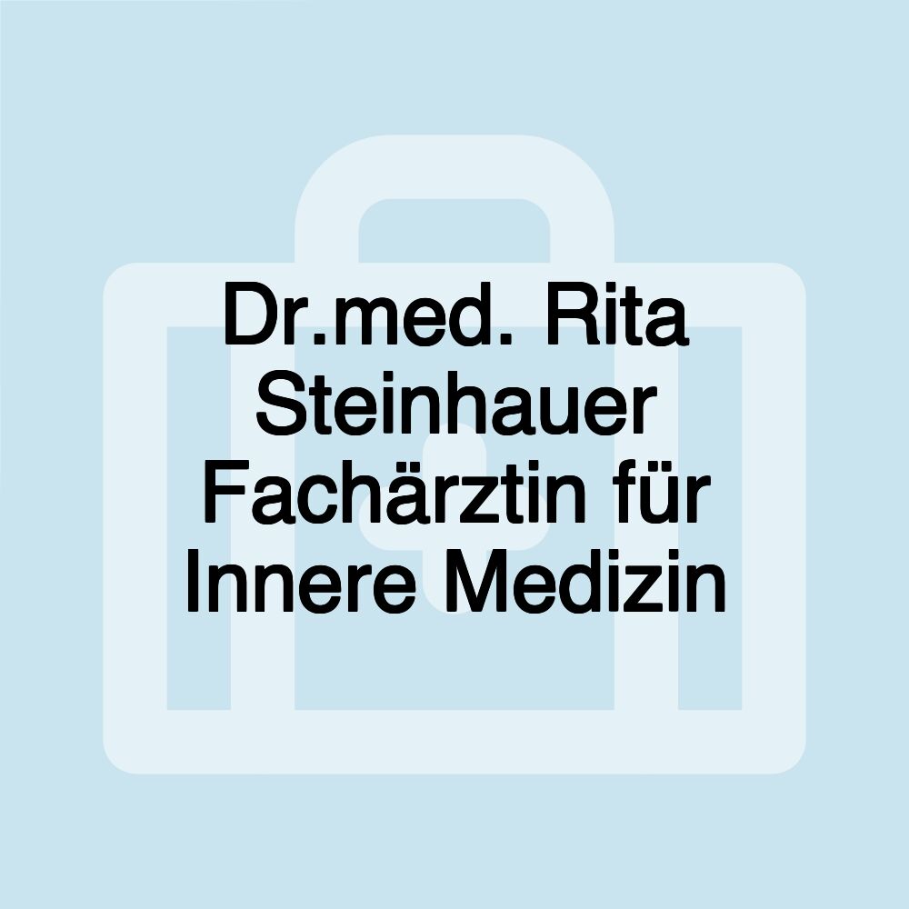 Dr.med. Rita Steinhauer Fachärztin für Innere Medizin