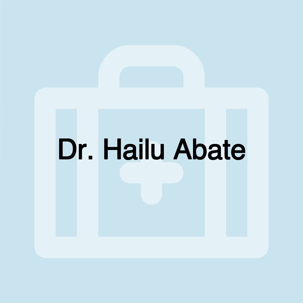 Dr. Hailu Abate