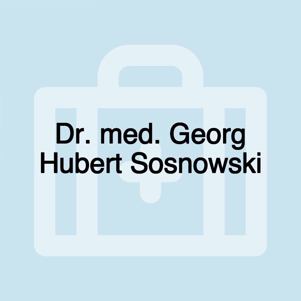 Dr. med. Georg Hubert Sosnowski