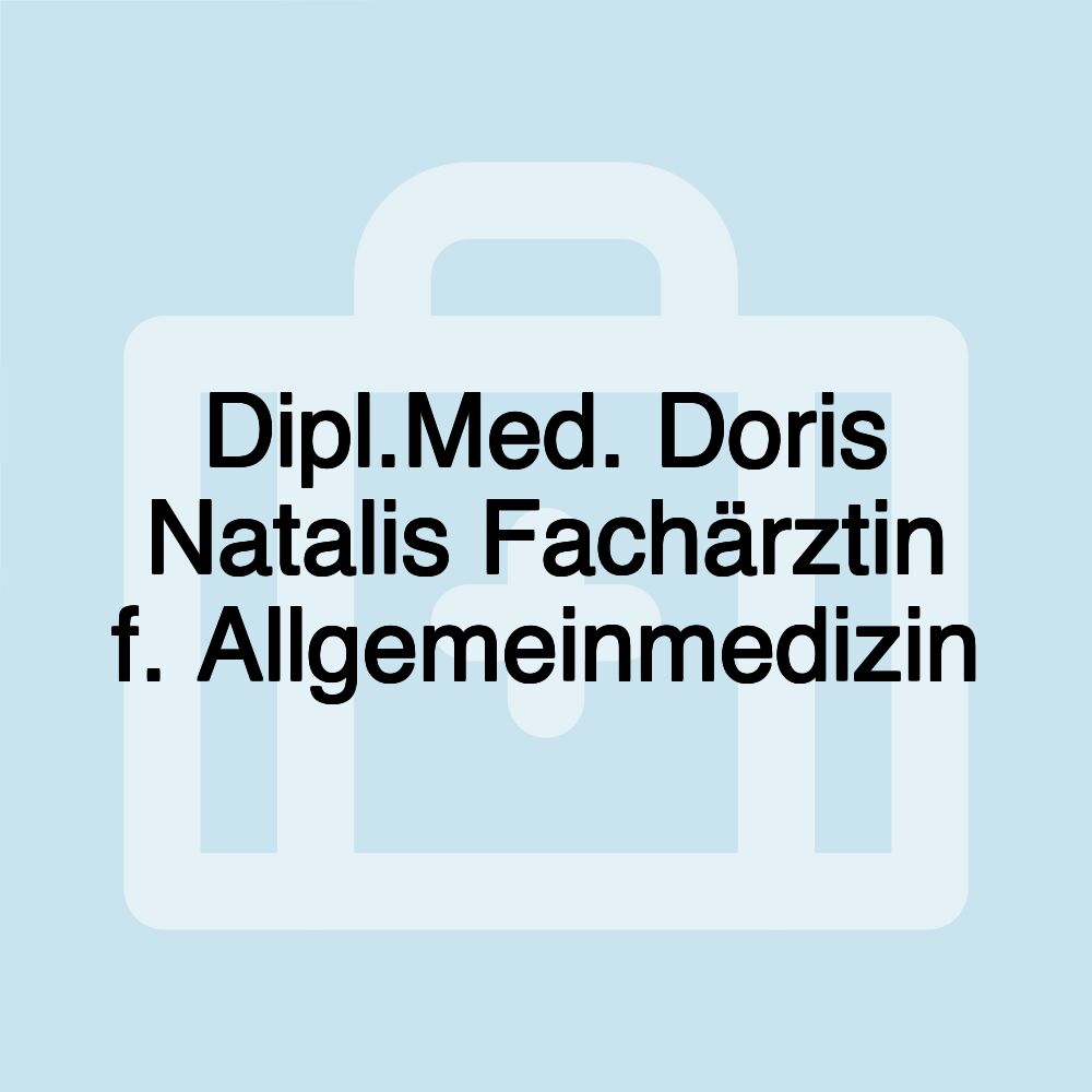 Dipl.Med. Doris Natalis Fachärztin f. Allgemeinmedizin