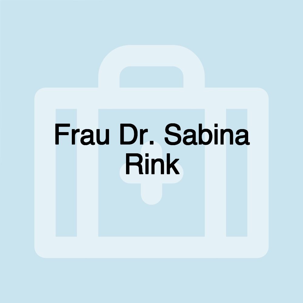 Frau Dr. Sabina Rink