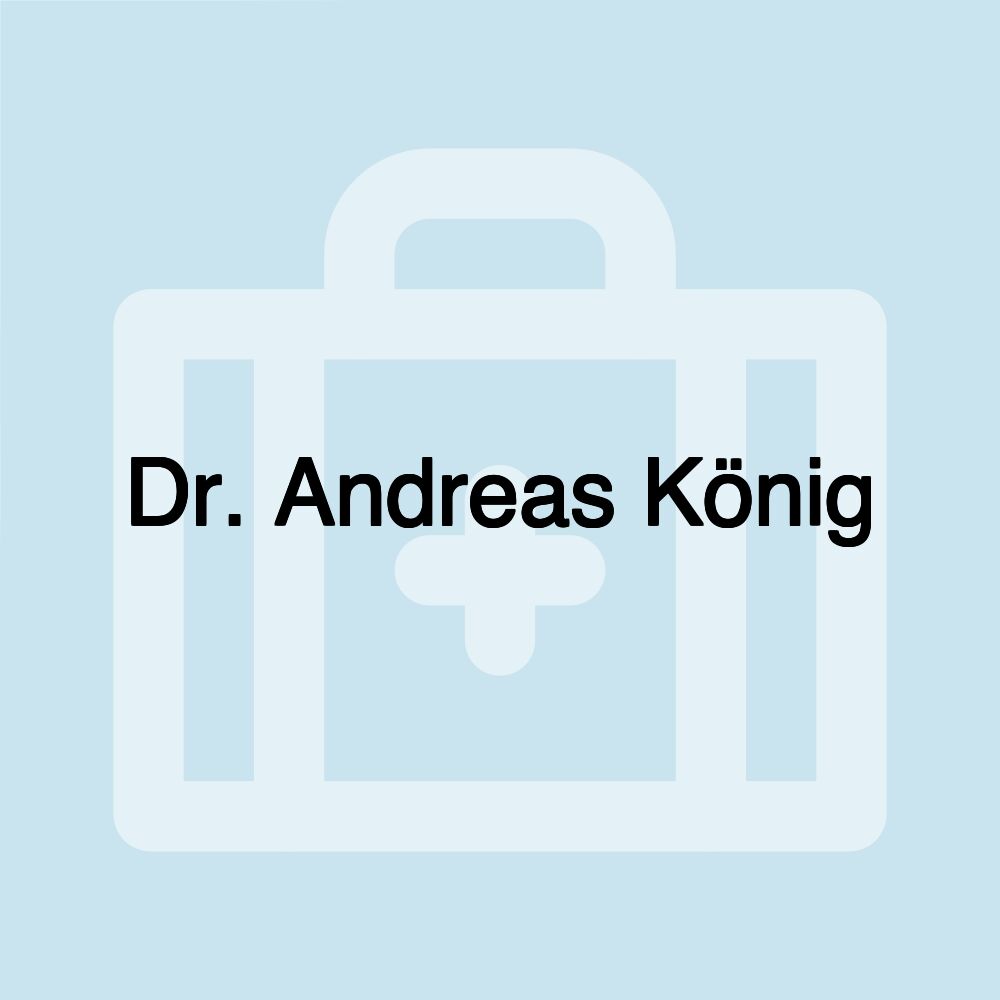 Dr. Andreas König