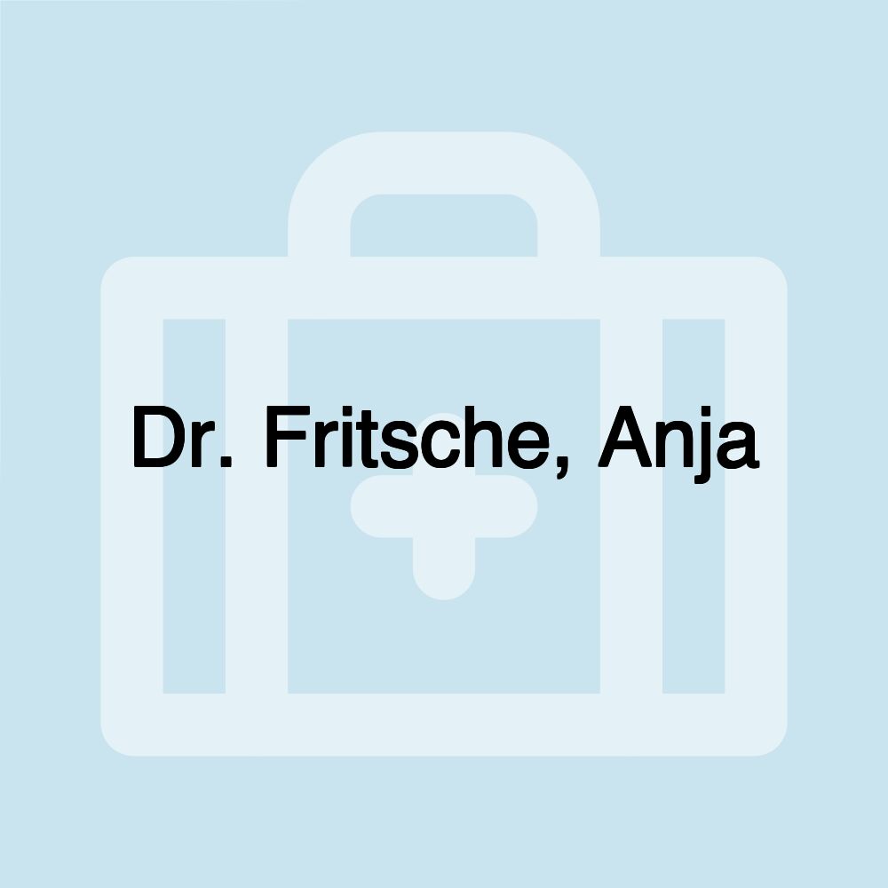 Dr. Fritsche, Anja