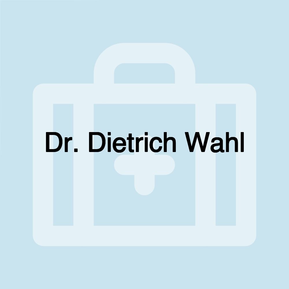 Dr. Dietrich Wahl