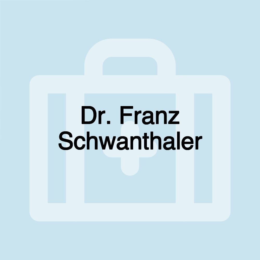 Dr. Franz Schwanthaler